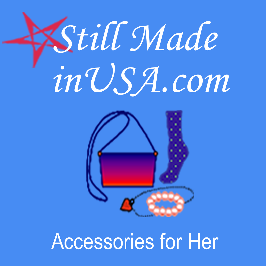 Still Made in USA.com - American-made Fashion Accessories for Her
